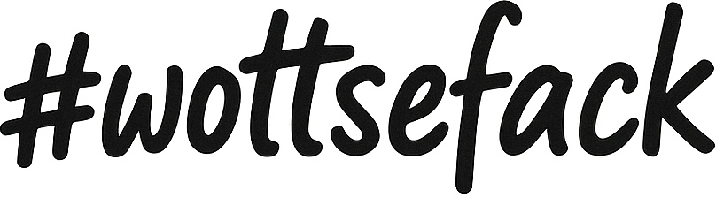 #wottsefack